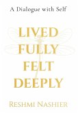 Lived Fully, Felt Deeply (Hardcase with DustJacket)