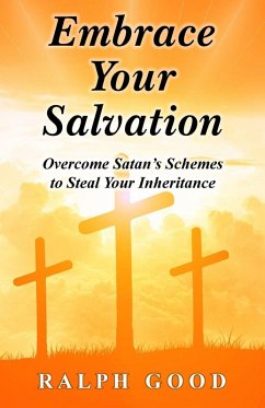EMBRACE YOUR SALVATION - Good, Ralph