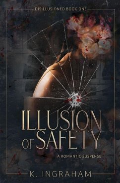 Illusion of Safety - Ingraham, K. Illusion of Safety - Ingraham, K.