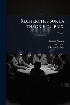 Cover Recherches sur la thÃ(c)orie du prix;