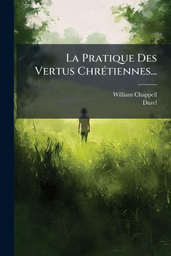 Cover La Pratique Des Vertus ChrÃ(c)tiennes...