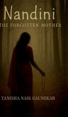 NANDINI The Forgotten Mother