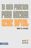 Tu Guía Práctica Para Liderar Gente Difícil (a Pracitical Guide to Leading Difficult People) Tu Guía Práctica Para Liderar Gente Difícil (a Pracitical Guide to Leading Difficult People)