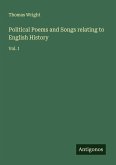 Political Poems and Songs relating to English History