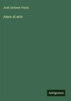 Amor al arte - Jackson Veyán, José