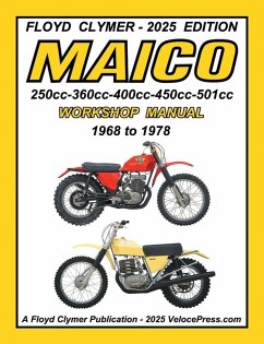 MAICO 250cc - 360cc - 400cc - 450cc - 501cc 1968-1978 WORKSHOP MANUAL - Clymer, Floyd MAICO 250cc - 360cc - 400cc - 450cc - 501cc 1968-1978 WORKSHOP MANUAL - Clymer, Floyd