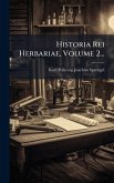 Historia Rei Herbariae, Volume 2...