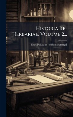 Cover Historia Rei Herbariae, Volume 2...
