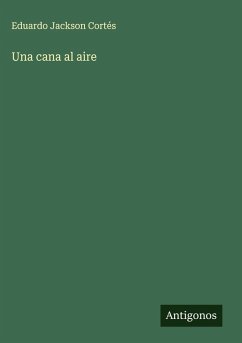 Una cana al aire - Jackson Cortés, Eduardo