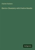 Electro-Chemistry with Postive Results Electro-Chemistry with Postive Results