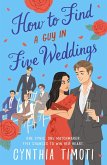 How to Find a Guy in Five Weddings