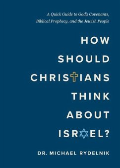How Should Christians Think about Israel? Cover How Should Christians Think about Israel?