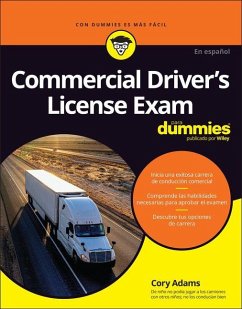 Commercial Driver's License Exam Para Dummies - Adams, Cory Commercial Driver's License Exam Para Dummies - Adams, Cory