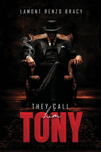 They Call Him Tony They Call Him Tony