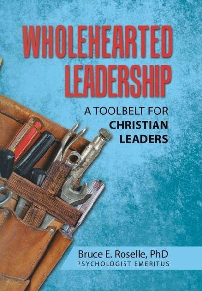 Wholehearted Leadership