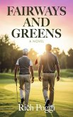 Fairways and Greens: A Novel