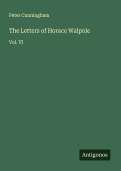 The Letters of Horace Walpole Cover The Letters of Horace Walpole