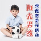 学做有责任感的阳光男孩 (MP3-Download)