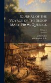 Journal of the Voyage of the Sloop Mary, From Quebeck