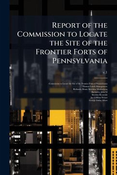 Cover Report of the Commission to Locate the Site of the Frontier Forts of Pennsylvania