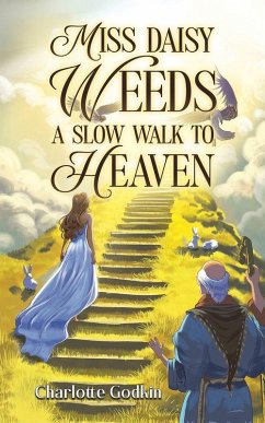 Miss Daisy Weed's Slow Walk to Heaven Cover Miss Daisy Weed's Slow Walk to Heaven