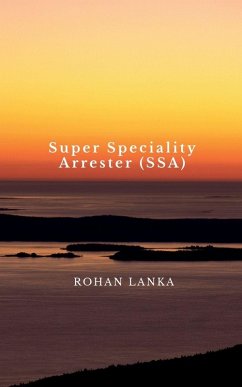 Super Speciality Arrester (SSA) - Rohan Lanka