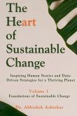 The Heart of Sustainable Change The Heart of Sustainable Change