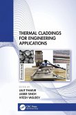 Thermal Claddings for Engineering Applications