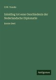 Inleiding tot eene Geschiedenis der Nederlandsche Diplomatie Inleiding tot eene Geschiedenis der Nederlandsche Diplomatie