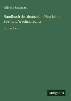 Cover Handbuch des deutschen Handels-, See- und Wechselrechts