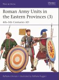 Roman Army Units in the Eastern Provinces (3) Roman Army Units in the Eastern Provinces (3)