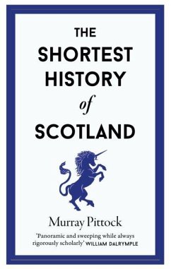 The Shortest History of Scotland - Pittock, Murray The Shortest History of Scotland - Pittock, Murray