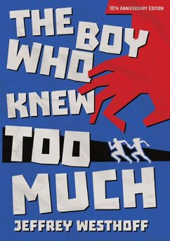 The Boy Who Knew Too Much - Westhoff, Jeffrey
