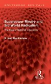 Superpower Rivalry and 3rd World Radicalism