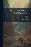 Reformers Before the Reformation