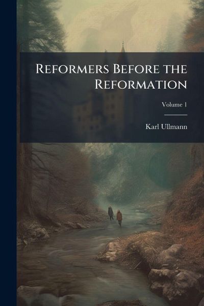 Reformers Before the Reformation