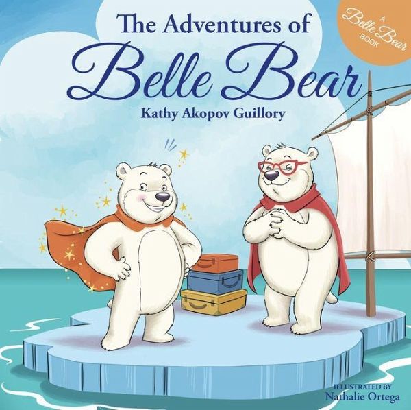 The Adventures of Belle Bear The Adventures of Belle Bear