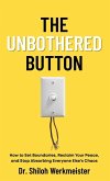 The Unbothered Button The Unbothered Button