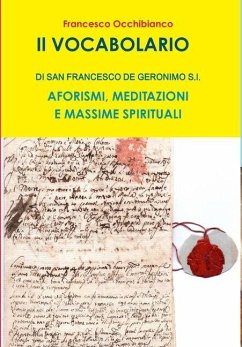 Il Vocabolario di san Francesco de Geronimo - Occhibianco, Francesco