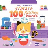 Bitty Baker's First 100 Kitchen Words (English Only) Bitty Baker's First 100 Kitchen Words (English Only)
