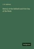 History of the Sabbath and First Day of the Week History of the Sabbath and First Day of the Week