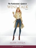 The Fashionista's Guide to Wine Talk