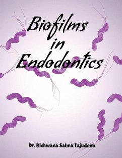 Biofilms in Endodontics - Richwana Salma Tajudeen