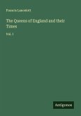 The Queens of England and their Times