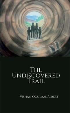 The Undiscovered Trail - Vishan Oguimas Albert