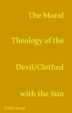 The Moral Theology of the Devil/ Clothed With The Sun