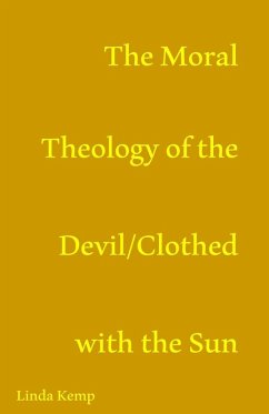 The Moral Theology of the Devil/ Clothed With The Sun - Kemp, Linda The Moral Theology of the Devil/ Clothed With The Sun - Kemp, Linda