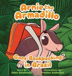 Cover Arnie the Armadillo Goes Backpacking in Brazil