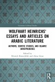 Wolfhart Heinrichs¿ Essays and Articles on Arabic Literature Wolfhart Heinrichs¿ Essays and Articles on Arabic Literature