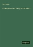 Catalogue of the Library of Parliament